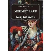 GENÇ KIZ KALBI - MEHMED RAUF (ISBN:9789756249246)