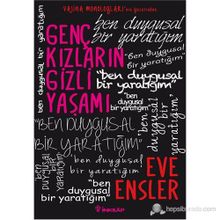 Genç Kızların Gizli Yaşamı - Eve Ensler