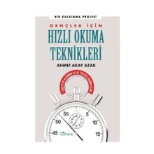 Gençler İçin Hızlı Okuma Teknikleri - Ahmet Akay Azak