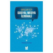 Gençler için Sosyal Medya İlmihali - Abdülaziz Kıranşal