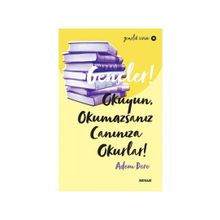 Gençler, Okuyun, Okumazsanız, Canınıza Okurlar! - Adem Dere - Beyan Yayınları