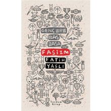 Gençlerle Baş Başa - Faşizm - Yordam