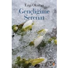 Gençliğime Serenat - Ezgi Okutan