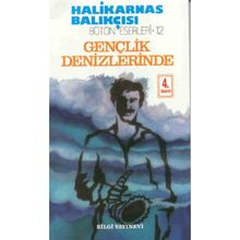 Gençlik Denizlerinde - Halikarnas Balıkçısı