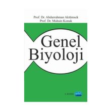 GENEL BIYOLOJI - ABDURRAHMAN AKTÜMSEK;MUHSIN KONUK