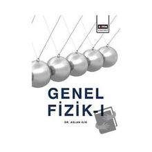 Genel Fizik 1 Aslan İlik Eğitim Yayınevi
