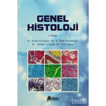 GENEL HISTOLOJI - CELAL ILGAZ;DENIZ ERDOĞAN;M. TAHIR HATIBOĞLU;MÜFIDE GÖRGÜN