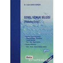 GENEL HUKUK BILGISI HUKUKA GIRIŞ - LEYLA ÇAKICI GERÇEK
