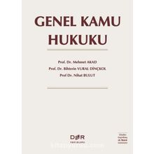 Genel Kamu Hukuku - Mehmet Akad – Bihterin Vural Dinkçkol– Nihat Bulut - Der Yayınları