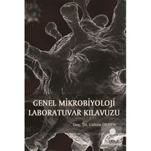 Genel Mikrobiyoloji Laboratuvar Kılavuzu - Gülten Ökmen