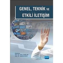 Genel Teknik Ve Etkili İletişim - Mustafa Aydemir, Kübra Müge Daldal, Mustafa Emre Çağlar, Savaş Mutlu