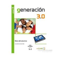 Generacion 3.0 A2 Libro del Alumno Ders Kitabı İspanyolca Orta-Alt Seviye - A. M. de Santa Olalla