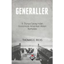 Generaller - 2. Dünya Savaşı'ndan Günümüze Amerikan Askeri Komutası - Buzdağı Yayınları