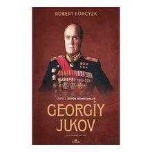 Georgiy Jukov - Robert Forcyzk