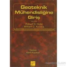 GEOTEKNIK MÜHENDISLIĞINE GIRIŞ - ROBERT D. HOLTZ;WILLIAM D. KOVACS