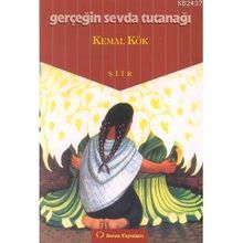 GERÇEĞİN SEVDA TUTUNAĞI - KEMAL KÖK