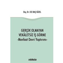 Gerçek Olmayan Vekaletsiz İş Görme -Ece Baş Süzel