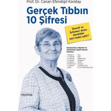 Gerçek Tıbbın 10 Şifresi - M Canan Efendigil Karatay
