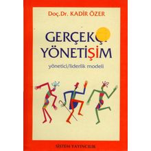 GERÇEKÇİ YÖNETİŞİM - KADIR ÖZER (ISBN:9789753222785)