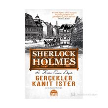 GERÇEKLER KANIT İSTER (CEP BOY) - ARTHUR CONAN DOYLE