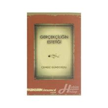Gerçekliğin Estetiği - Cengiz Gündoğdu