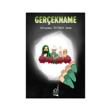 Gerçekname - Süleyman Üstüner Dede