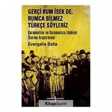 Gerçi Rum İsek de, Rumca Bilmez Türkçe Söyleriz İş Bankası Kültür Yayınları