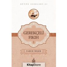Gerekçeli Fıkıh - 1 - Prof. Dr. Faruk Beşer
