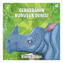 Gergedanın Buruşuk Derisi - Rudyard Kipling
