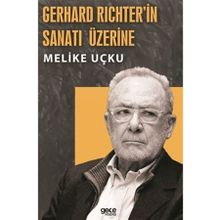 Gerhard Richterin Sanatı Üzerine Melike Uçku Gece Kitaplığı