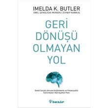 Geri Dönüşü Olmayan Yol - Imelda K. Butler