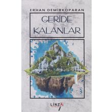 Geride Kalanlar - İsmail Biçer