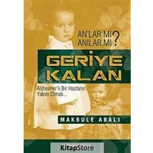 Geriye Kalan - Makbule Abalı