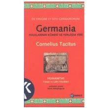 GERMANIA HALKLARININ KÖKENİ VE YERLEŞİM YERI - CORNELIUS TACITUS