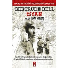 Gertrude Bell İsyan - Kenan Karataş