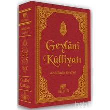 GEYLANI KÜLLİYATI - SEYYID ABDÜLKADİR GEYLANI