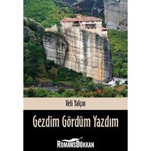 Gezdim Gördüm Yazdım - Veli Yalçın