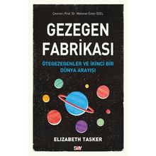 Gezegen Fabrikası - Elizabeth Tasker