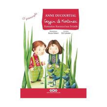 Gezgin ile Kartanesi Komutan Karınca’nın Evinde - Anne Ducourtial