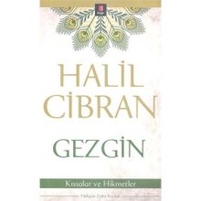 GEZGIN KISSALAR VE HIKMETLER - HALIL CIBRAN