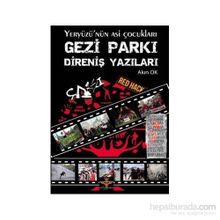 GEZI PARKI DIRENIŞ YAZILARI - AKIN OK