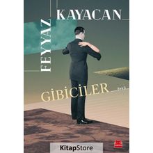 Gibiciler - Feyyaz Kayacan