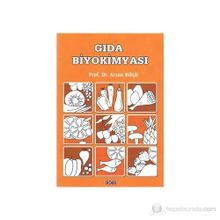 Gıda Biyokimyası - Prof. Dr. Arsan Bilişli