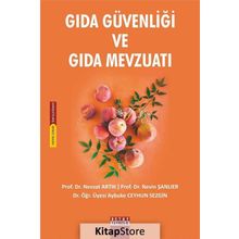 Gıda Güvenliği ve Gıda Mevzuatı - Nevin Şanlıer Nevzat Artık Aybuke Ceyhun Sezgin