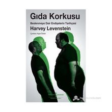 GIDA KORKUSU - HARVEY LEVENSTEIN