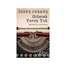 Gidecek Yerim Yok - Özgür Durmuş
