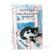 Giden Bir Kedinin Ardından - Ferit Edgü