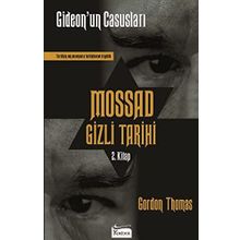 GIDEON'UN CASUSLARI MOSSAD GIZLI TARIHI - GORDON THOMAS