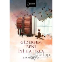 Gidersem Beni İyi Hatırla - Canan Çifter