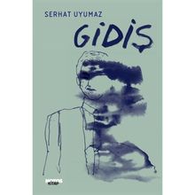 Gidiş Serhat Uyumaz